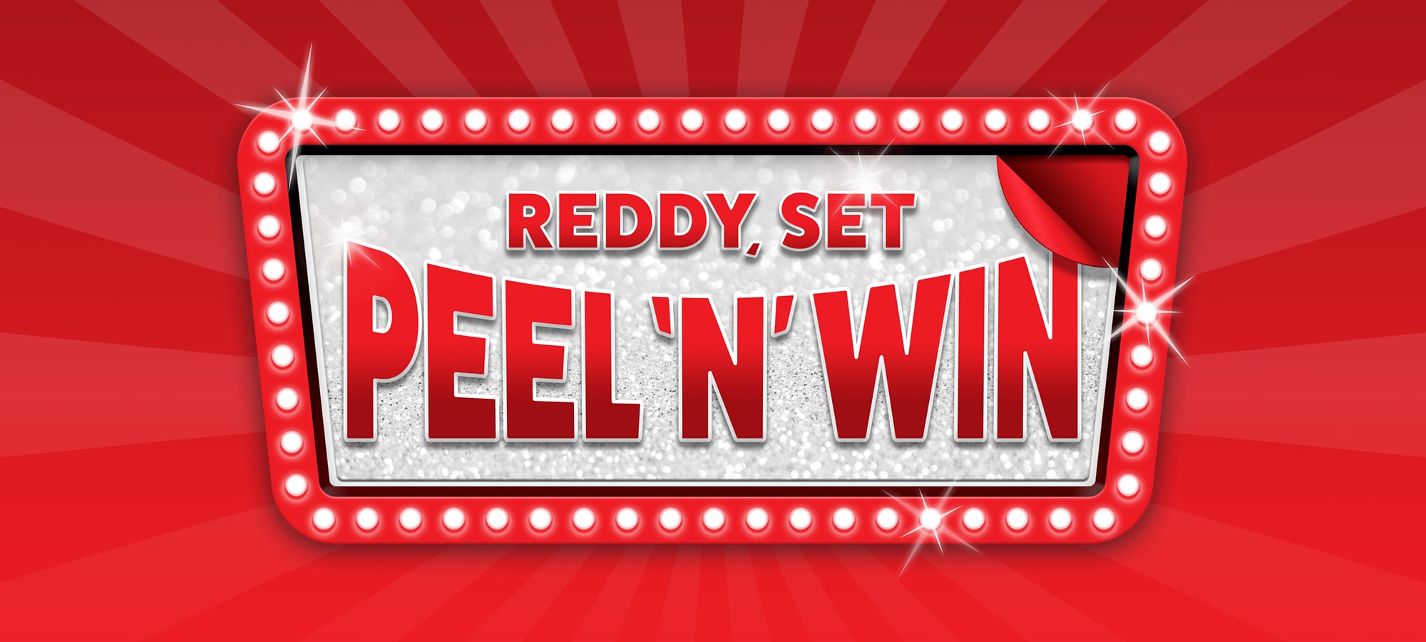 Reddy, Set, Peel 'N' Win